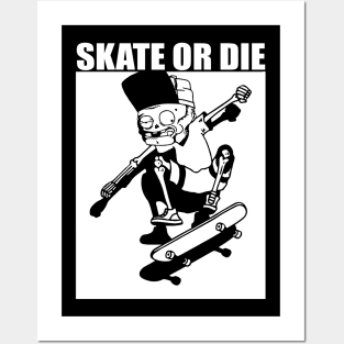 skate or die - black and white design Posters and Art